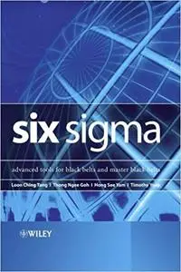 Six Sigma: Advanced Tools for Black Belts and Master Black Belts (Repost)