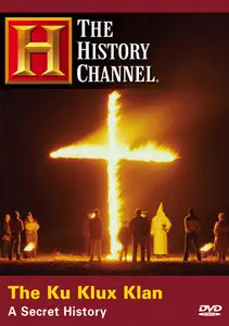 The Ku Klux Klan: A Secret History (History Channel, 1998)