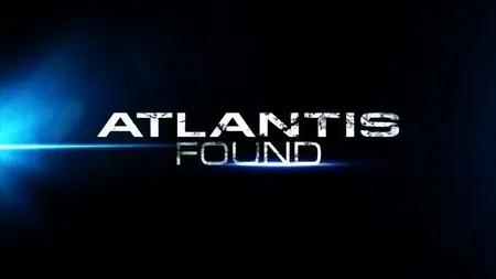 History Channel - Atlantis Found (2015)