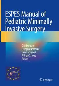 ESPES Manual of Pediatric Minimally Invasive Surgery (Repost)