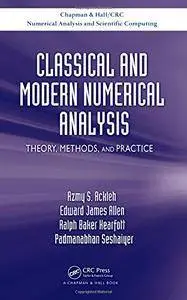 Classical and Modern Numerical Analysis: Theory, Methods and Practice(Repost)