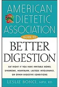 American Dietetic Association Guide to Better Digestion [Repost]