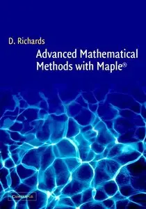 Advanced Mathematical Methods with Maple