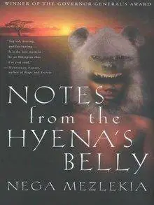 Notes from the Hyena's Belly: An Ethiopian Boyhood