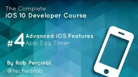 The Complete iOS 10 Developer Course - Build 21 Apps