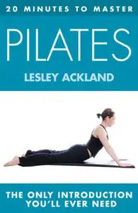 20 Minutes to Master ... Pilates