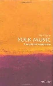 Folk Music: A Very Short Introduction [Repost]