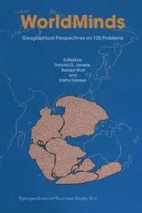 WorldMinds: Geographical Perspectives on 100 Problems: Commemorating the 100th Anniversary of the Association of American Geogr