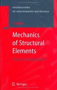 Mechanics of Structural Elements (Foundations of Engineering Mechanics)