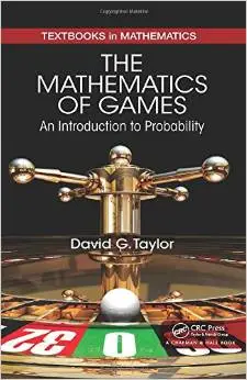 The Mathematics of Games: An Introduction to Probability (repost)