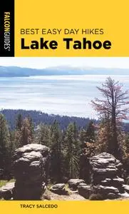 Best Easy Day Hikes Lake Tahoe (Best Easy Day Hikes), 4th Edition