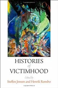 Histories of Victimhood