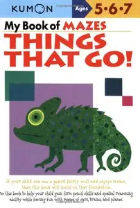 Shinobu Akaishi, Eno Sarris - My Book of Mazes: Things That Go!