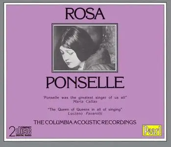 Rosa Ponselle - The Columbia Acoustic Recordings (1992) {2CD Set Pearl GEMM CDS 9964 rec 1918-1923}