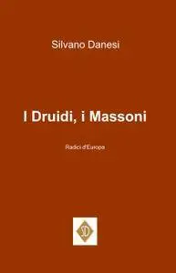 I Druidi, i Massoni