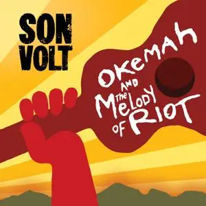 Son Volt - Okemah and the Melody of Riot (2018)