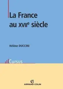 Hélène Duccini, "La France au XVIIe siècle"