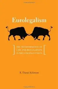 Eurolegalism: The Transformation of Law and Regulation in the European Union (repost)