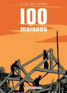 100 Maisons - La Cité des abeilles (2015)