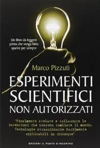 Esperimenti scientifici non autorizzati (Repost)