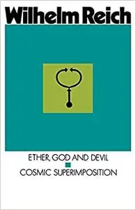 Ether, god & devil & cosmic superimposition
