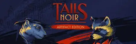 Tails Noir Artifact Edition (2023)
