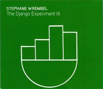 Stephane Wrembel - The Django Experiment III (2018)