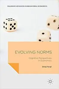 Evolving Norms: Cognitive Perspectives in Economics (Repost)