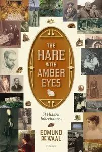 The Hare with Amber Eyes: A Hidden Inheritance 