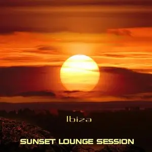 VA - Sunset Lounge Ibiza (Chill Lounge and Deep House) (2010)