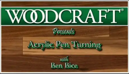 Acrylic Pen Turning with Ben Bice
