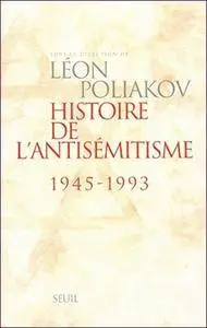 Histoire de l'antisémitisme (1945-1993)