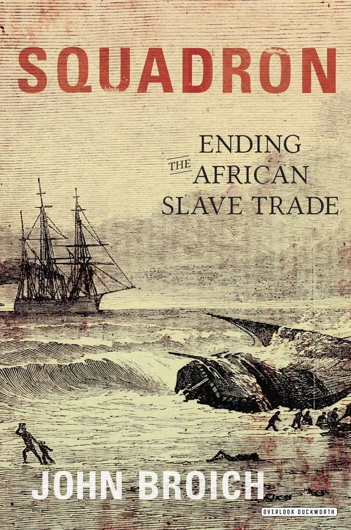 Squadron: Ending the African Slave Trade