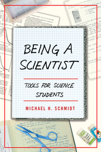 Being a Scientist : Tools for Science Students