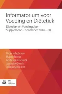 Informatorium voor Voeding en Diëtetiek: Dieetleer en Voedingsleer - Supplement - december 2014 - 88 (Dutch Edition)