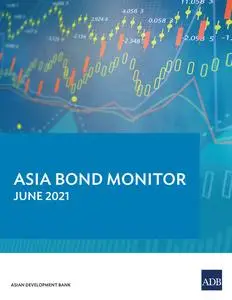 «Asia Bond Monitor June 2021» by Asian Development Bank