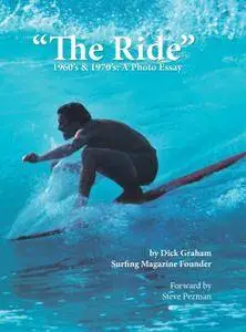 The Ride: 1960's & 1970's: A Photo Essay