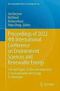 Proceedings of 2022 4th International Conference on Environment Sciences and Renewable Energy