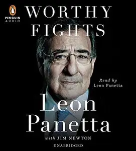 Worthy Fights: A Memoir of Leadership in War and Peace (Audiobook)