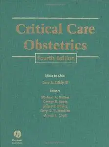 Critical Care Obstetrics, Fourth Edition