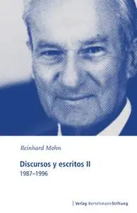 «Discursos y escritos II» by Reinhard Mohn