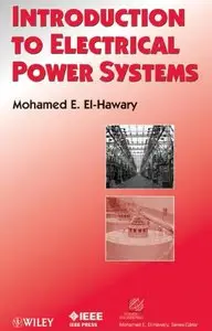 "Introduction to Electrical Power Systems" by Mohamed E. El-Hawary 