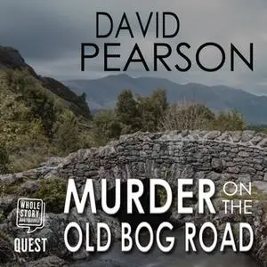 «Murder on the Old Bog Road» by David Pearson