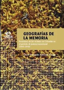 «Geografías de la memoria» by Óscar Fernando Acevedo Arango