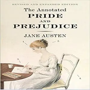 «The Annotated Pride and Prejudice» by Jane Austen, ‎ David Shapard