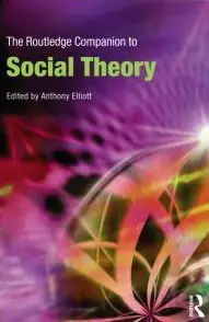 The Routledge Companion to Social Theory (repost)