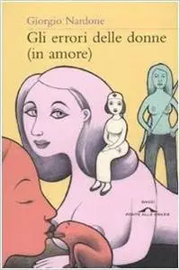 Giorgio Nardone - Gli errori delle donne in amore