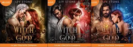 Liv Stone, "Witch and God", tomes 1 à 3