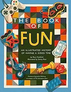 The Book of Fun: An Illustrated History of Having a Good Time