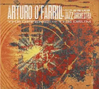Arturo O'Farrill And The Afro Latin Jazz Orchestra - The Offense Of The Drum (2014) {Motema}